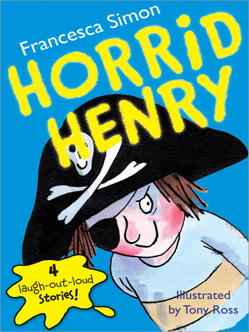 Title details for Horrid Henry by Francesca Simon - Available